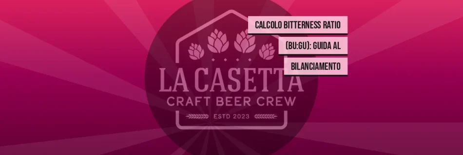 Calcolo Bitterness Ratio (BU:GU): Guida al Bilanciamento