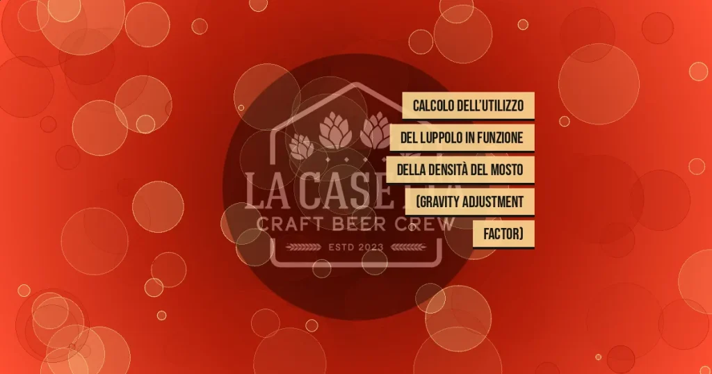 Calcolo Dell’Utilizzo Del Luppolo In Funzione Della Densità Del Mosto (Gravity Adjustment Factor)