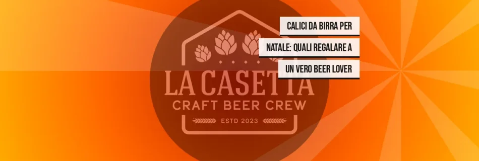 Calici da birra per Natale: quali regalare a un vero beer lover