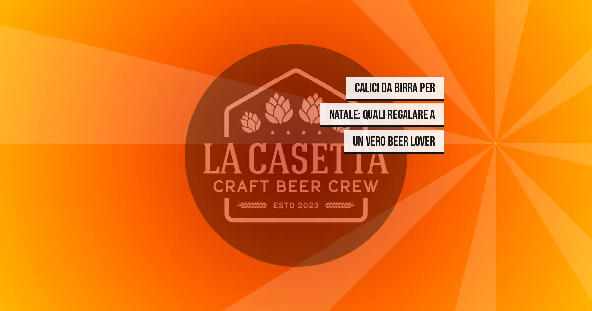 Calici da birra per Natale: quali regalare a un vero beer lover