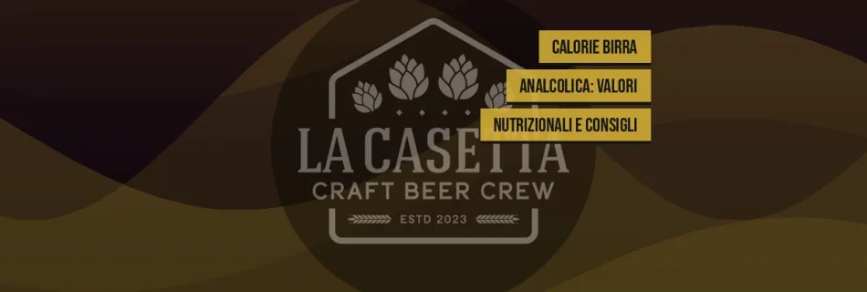 Calorie Birra Analcolica: Valori Nutrizionali e Consigli