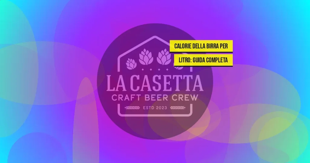 Calorie della Birra per Litro: Guida Completa