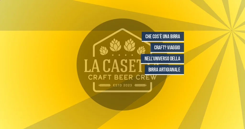 Che Cos’è una Birra Craft? Viaggio nell’Universo della Birra Artigianale
