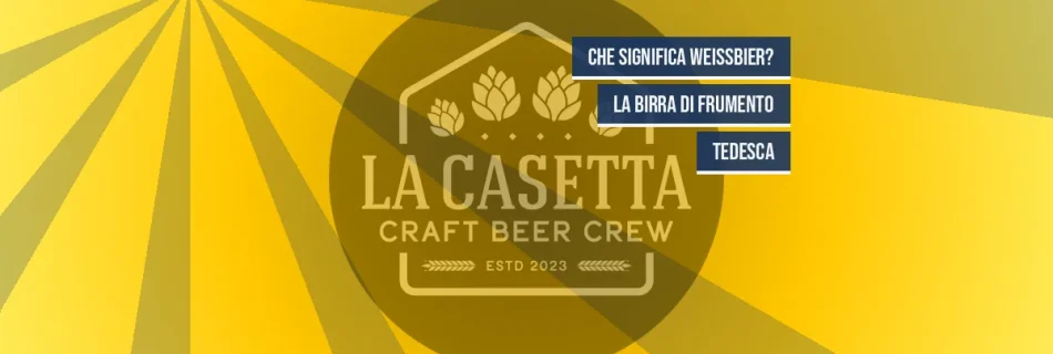 Che Significa Weissbier? La Birra di Frumento Tedesca