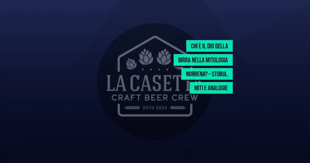 Chi è il dio della birra nella mitologia norrena? – storia, miti e analogie