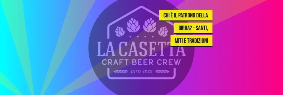 Chi è il patrono della birra? – santi, miti e tradizioni