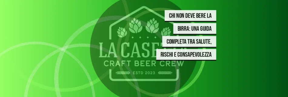 Chi non deve bere la birra: una guida completa tra salute, rischi e consapevolezza
