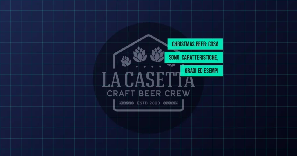 Christmas Beer: Cosa Sono, Caratteristiche, Gradi ed Esempi