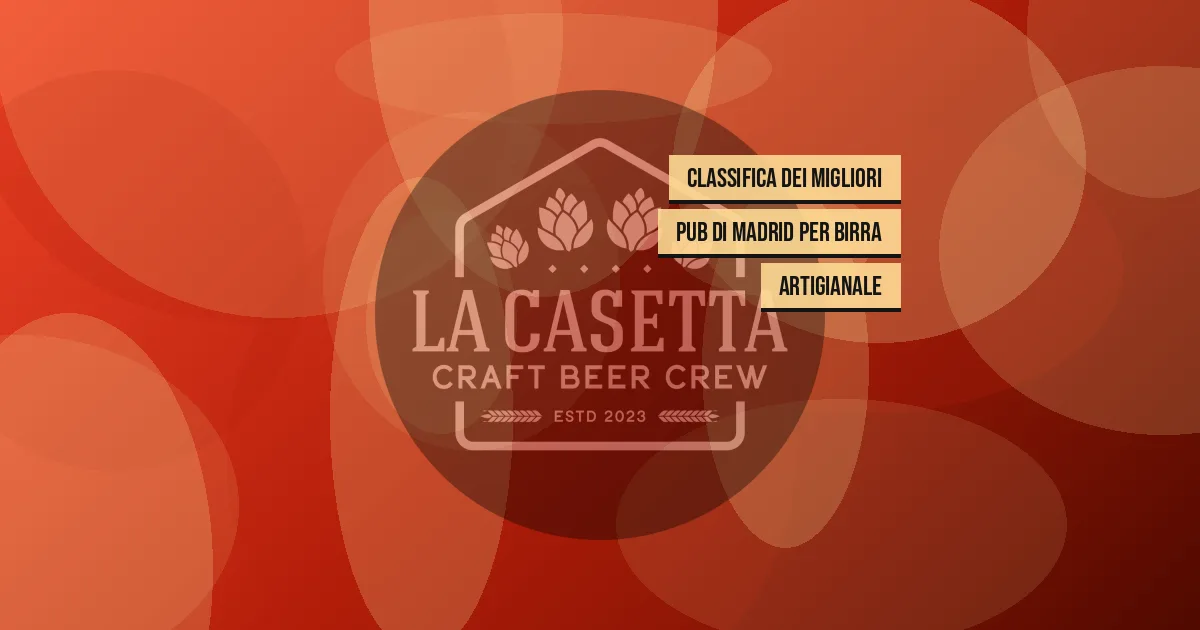 Classifica dei migliori pub di Madrid per birra artigianale