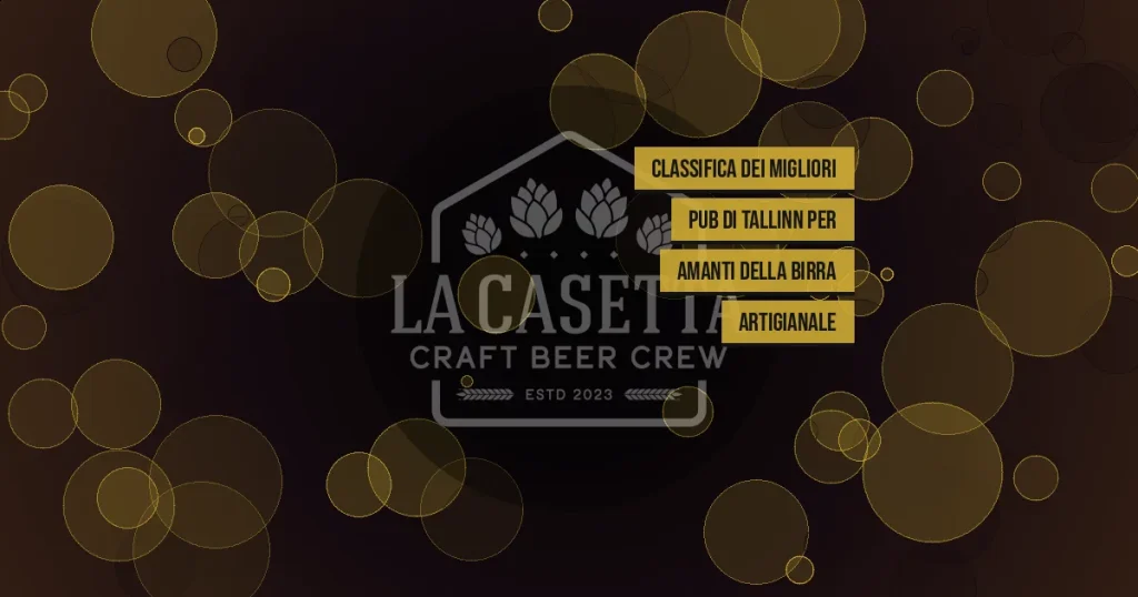 Classifica dei migliori pub di Tallinn per amanti della birra artigianale