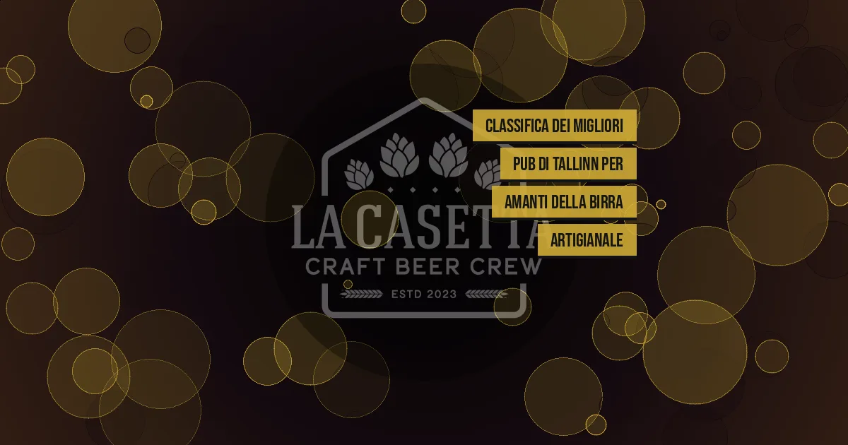 Classifica dei migliori pub di Tallinn per amanti della birra artigianale