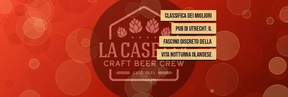 Classifica Dei Migliori Pub Di Utrecht: Il Fascino Discreto Della Vita Notturna Olandese