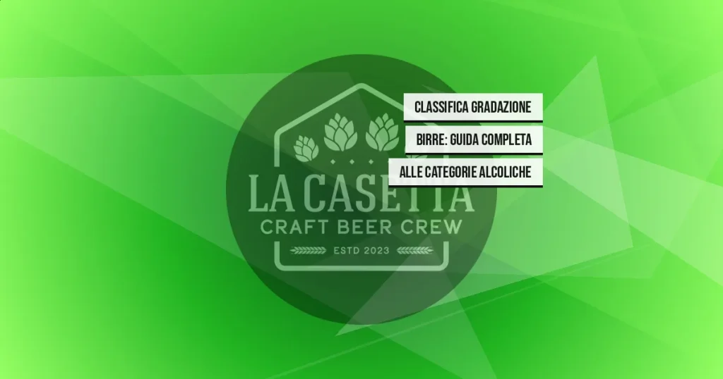 Classifica Gradazione Birre: Guida Completa alle Categorie Alcoliche