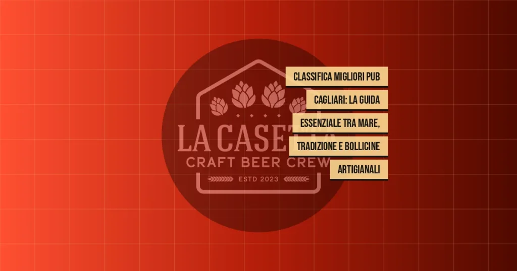 Classifica Migliori Pub Cagliari: La Guida Essenziale Tra Mare, Tradizione E Bollicine Artigianali