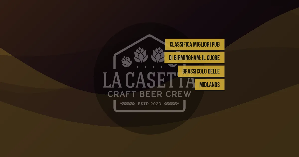Classifica migliori pub di Birmingham: il cuore brassicolo delle Midlands