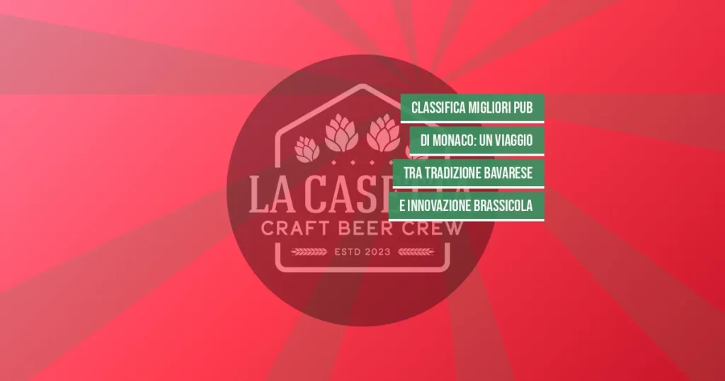 Classifica Migliori Pub di Monaco: Un Viaggio Tra Tradizione Bavarese e Innovazione Brassicola
