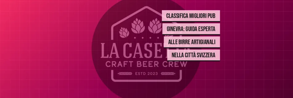 Classifica migliori pub Ginevra: guida esperta alle birre artigianali nella città svizzera