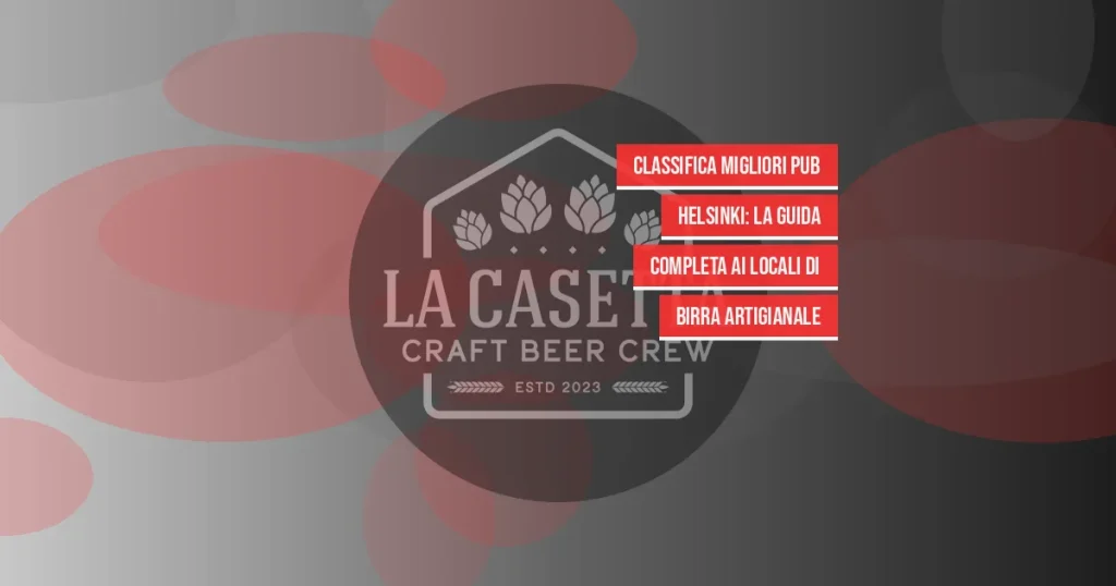 Classifica migliori pub Helsinki: la guida completa ai locali di birra artigianale