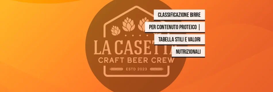 Classificazione birre per contenuto proteico | Tabella stili e valori nutrizionali