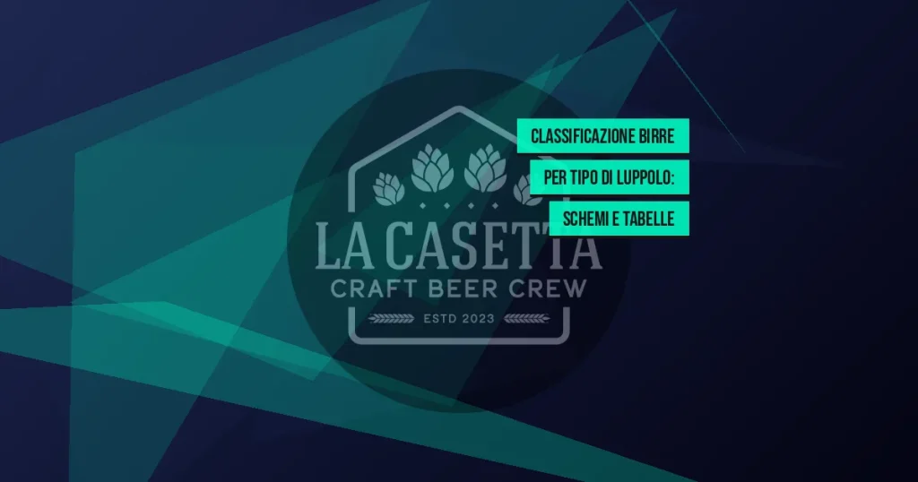 Classificazione Birre per Tipo di Luppolo: Schemi e Tabelle