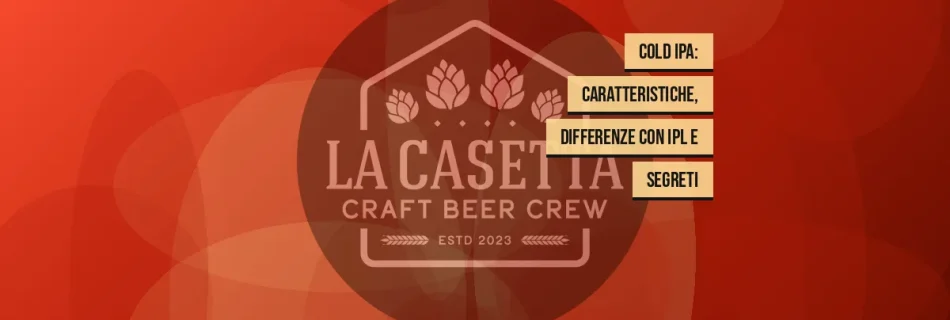 Cold IPA: Caratteristiche, Differenze con IPL e Segreti