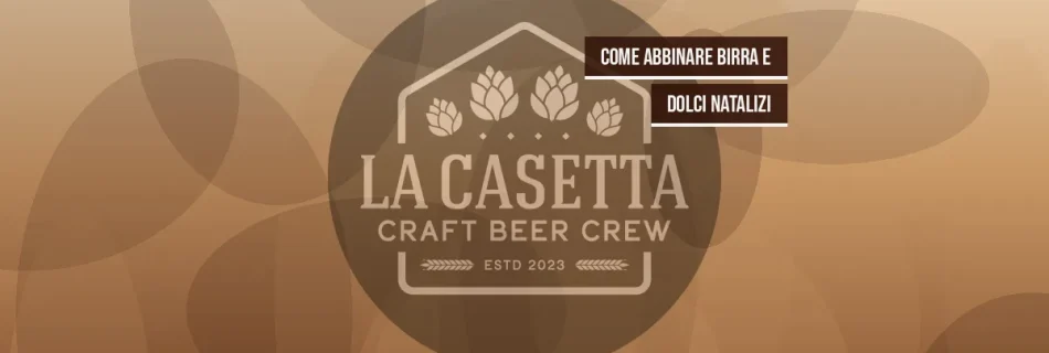 Come abbinare birra e dolci natalizi