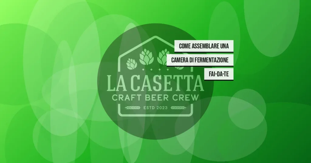 Come assemblare una camera di fermentazione fai-da-te