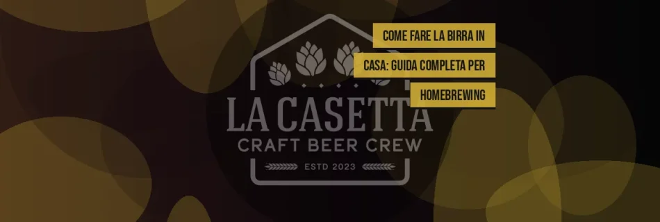 Come Fare la Birra in Casa: Guida Completa per Homebrewing