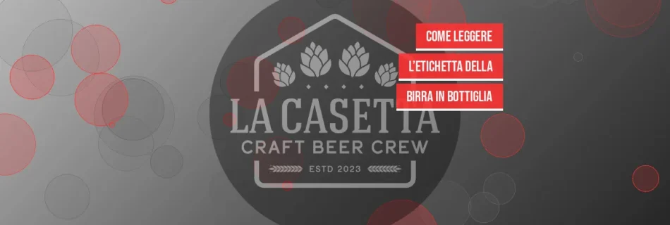 Come Leggere l’Etichetta della Birra in Bottiglia
