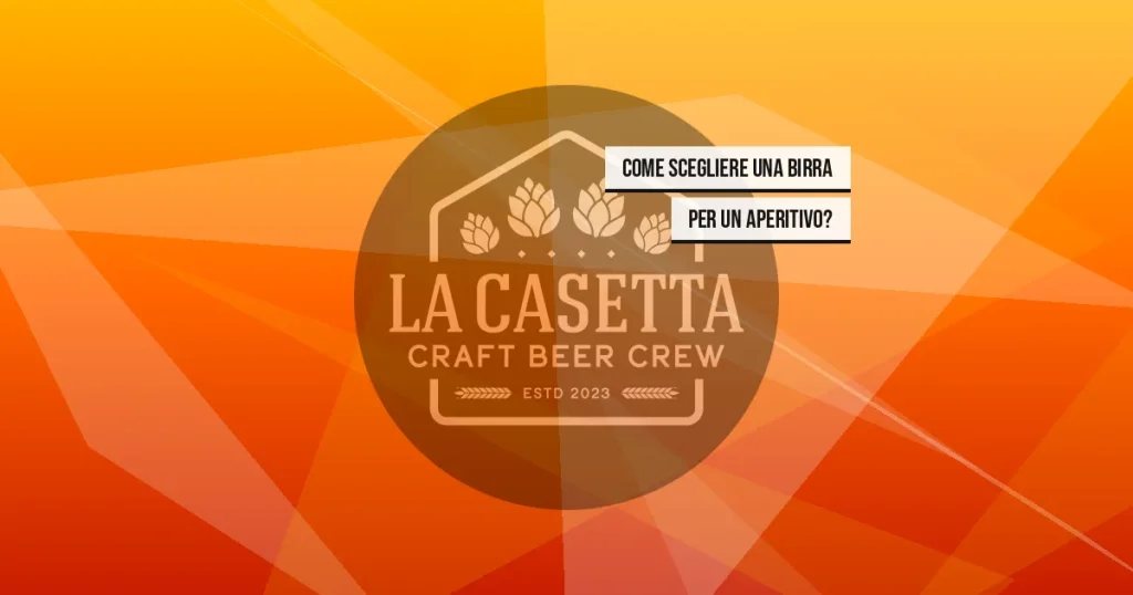 Come scegliere una birra per un aperitivo?