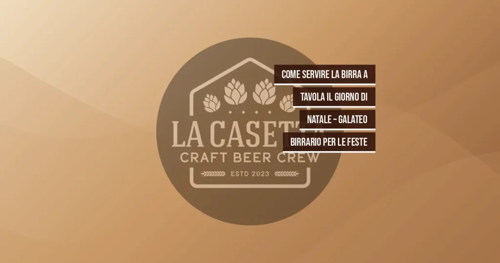 Come servire la birra a tavola il giorno di Natale – galateo birrario per le feste