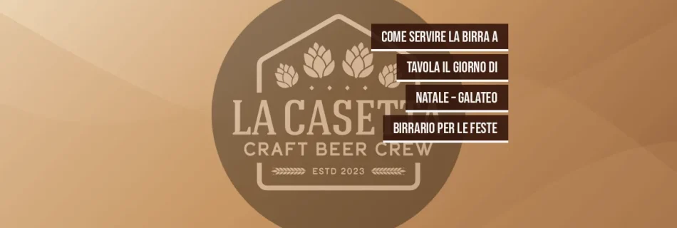 Come servire la birra a tavola il giorno di Natale – galateo birrario per le feste