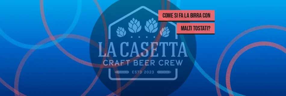 Come Si Fa la Birra con Malti Tostati?
