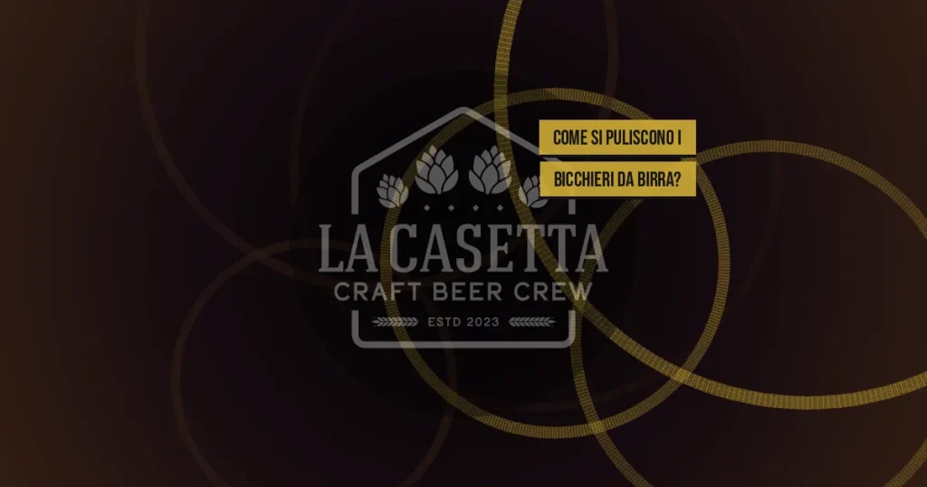 Come si puliscono i bicchieri da birra?