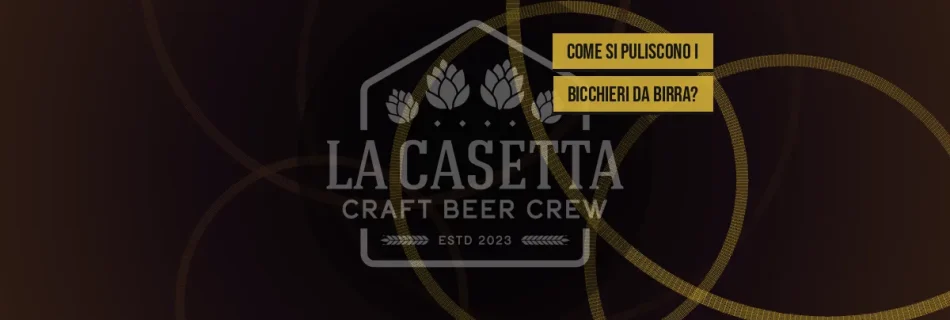 Come si puliscono i bicchieri da birra?
