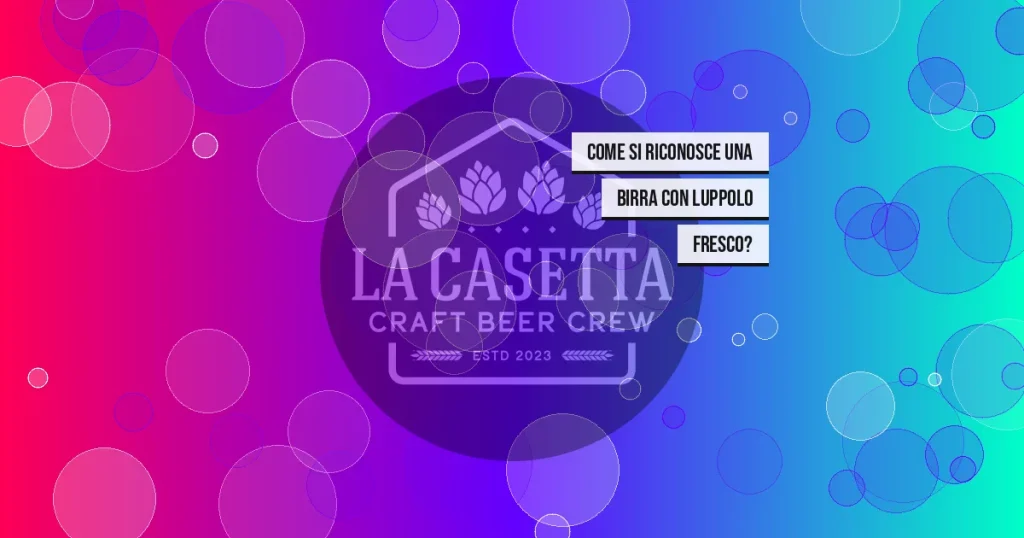 Come si riconosce una birra con luppolo fresco?