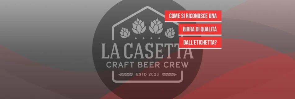 Come si riconosce una birra di qualità dall’etichetta?