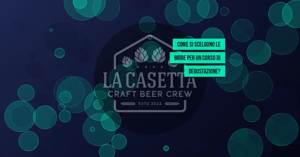 Come si scelgono le birre per un corso di degustazione?