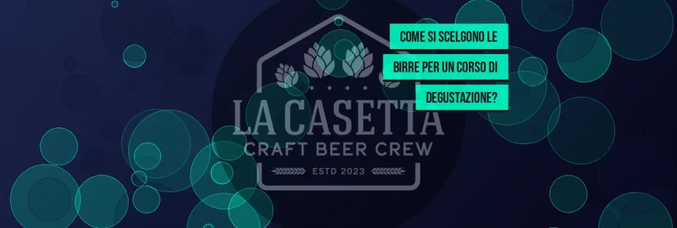 Come si scelgono le birre per un corso di degustazione?