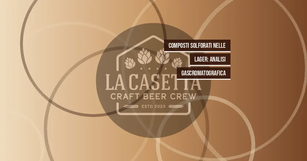 Composti Solforati Nelle Lager: Analisi Gascromatografica
