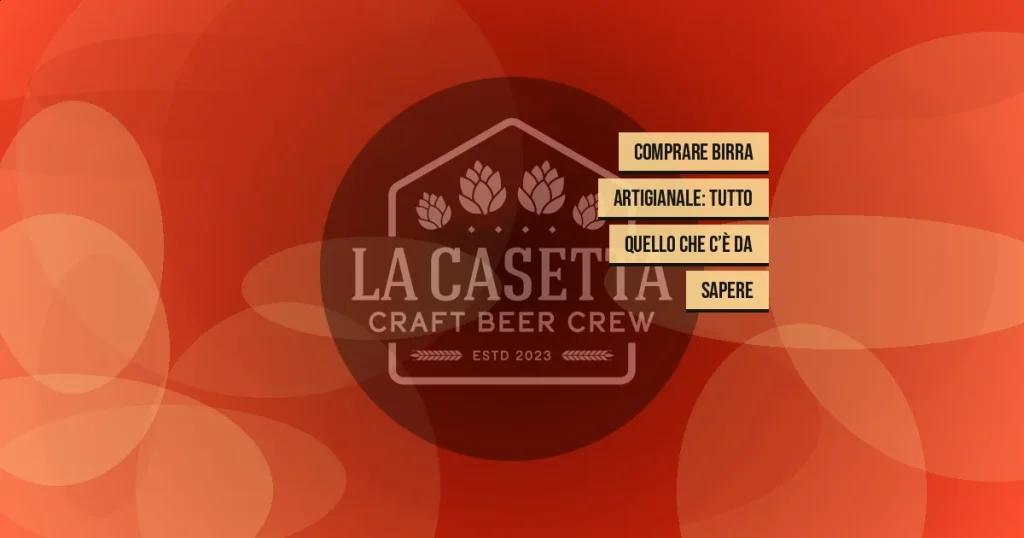 Comprare birra artigianale: tutto quello che c’è da sapere