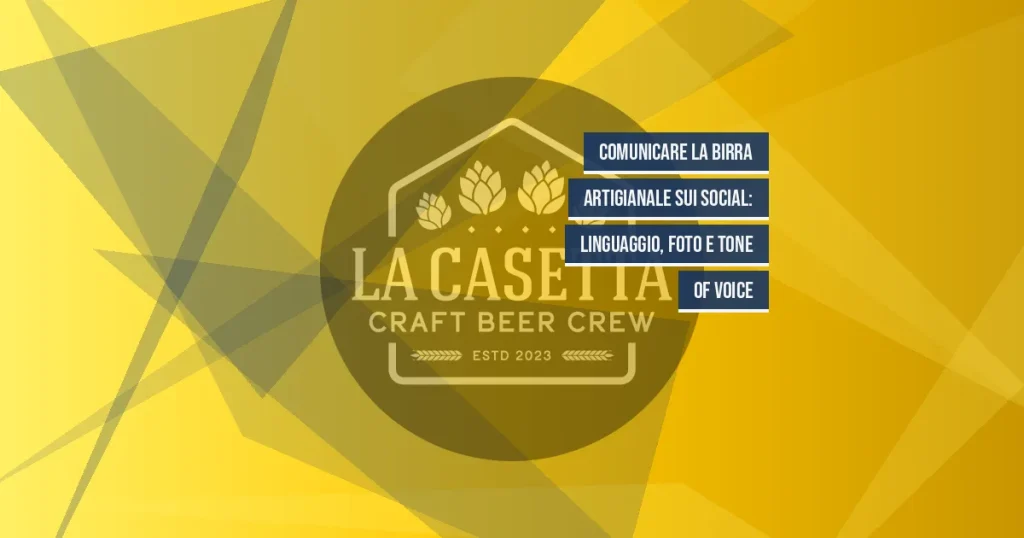 Comunicare la birra artigianale sui social: linguaggio, foto e tone of voice