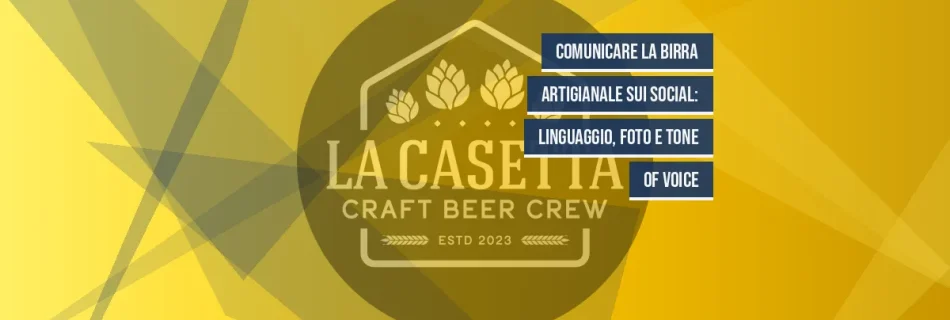 Comunicare la birra artigianale sui social: linguaggio, foto e tone of voice