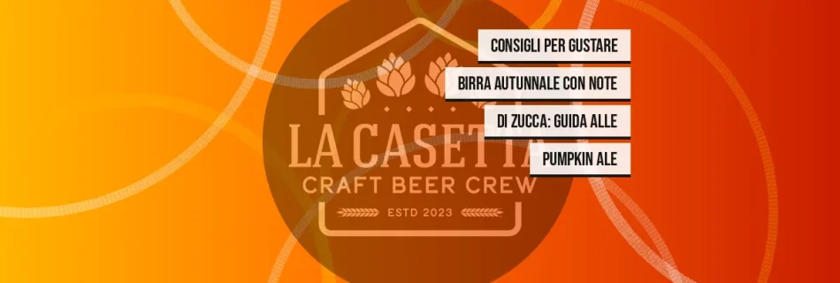 Consigli per gustare birra autunnale con note di zucca: guida alle Pumpkin Ale