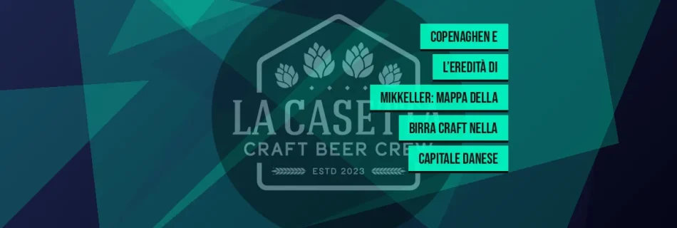 Copenaghen e l’Eredità di Mikkeller: Mappa della Birra Craft nella Capitale Danese