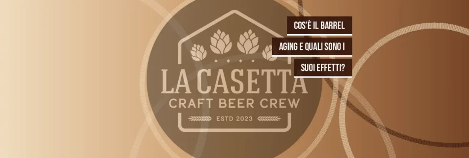 Cos’è Il Barrel Aging E Quali Sono I Suoi Effetti?