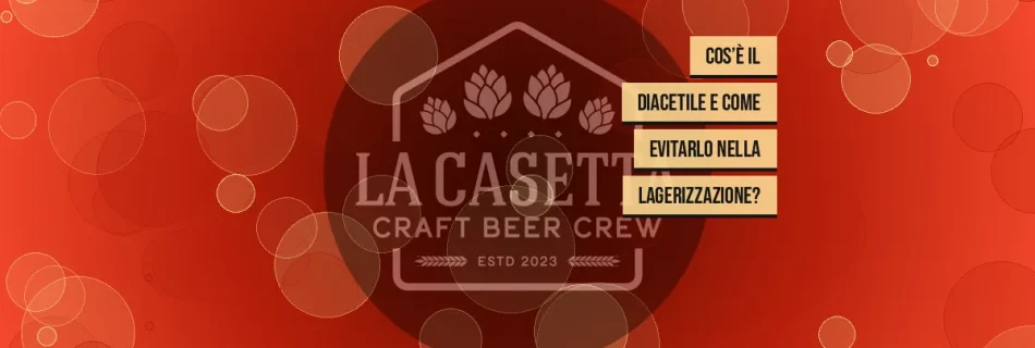 Cos’è Il Diacetile E Come Evitarlo Nella Lagerizzazione?