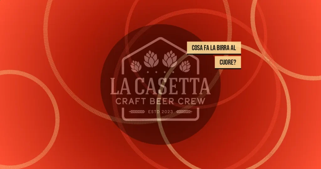 Cosa Fa la Birra al Cuore?