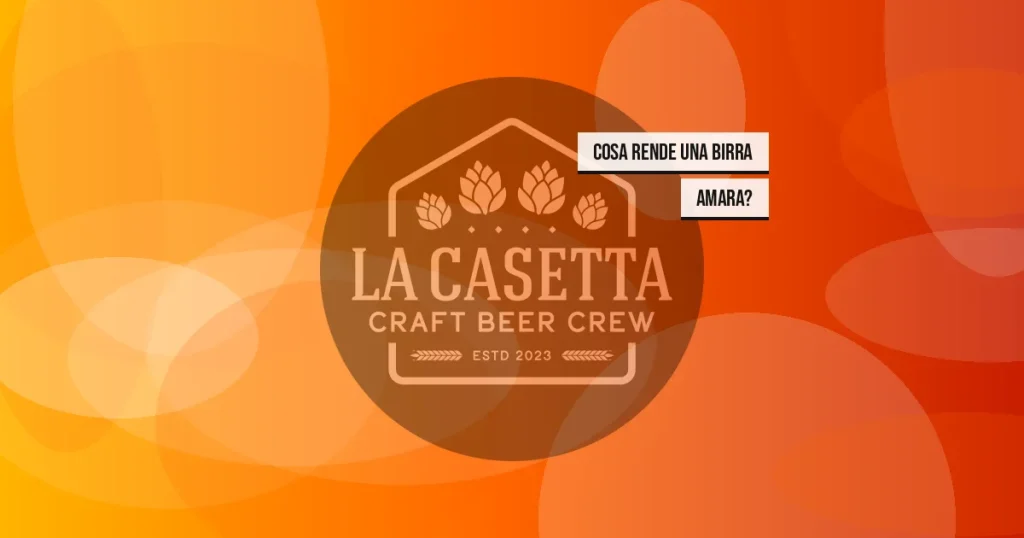 Cosa rende una birra amara?