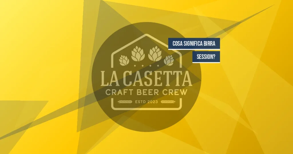 Cosa significa birra session?